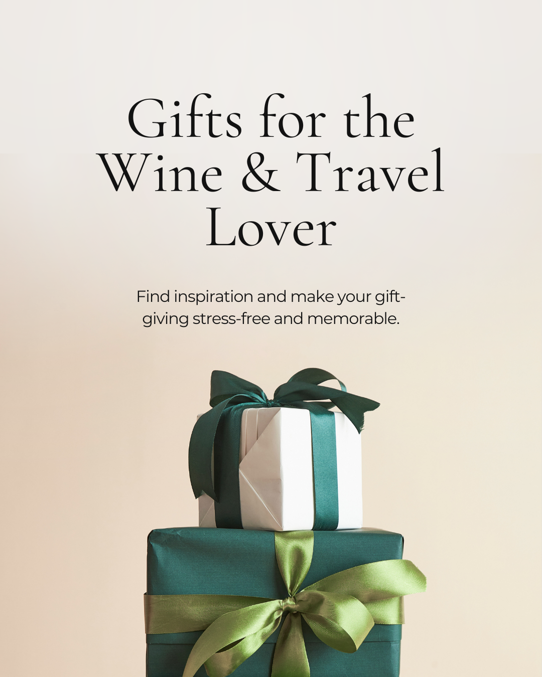Elegant wrapped gift boxes with green ribbon for wine and travel lover holiday gift guide